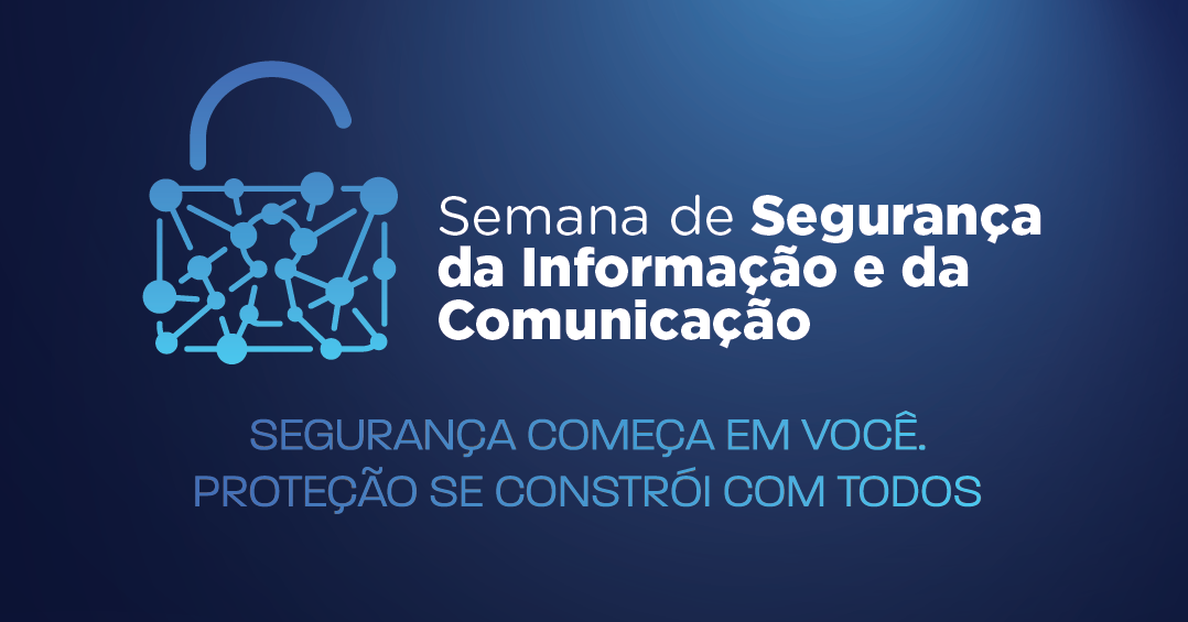 Vem aí a VI Semana de Segurança da Informação e Comunicação (SIC)