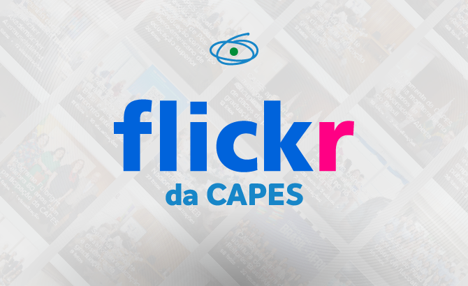 A CAPES disponibiliza banco de imagens institucional no Flickr 